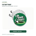 I'd Tap That